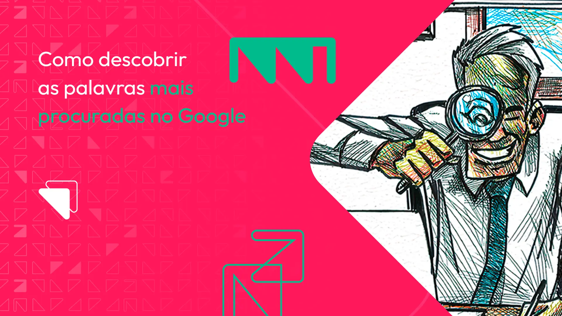 [GUIA] Como descobrir as palavras mais procuradas no Google